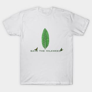 Save the Milkweed T-Shirt